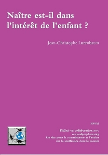 Naître est-il dans l'intérêt de l'enfant ?